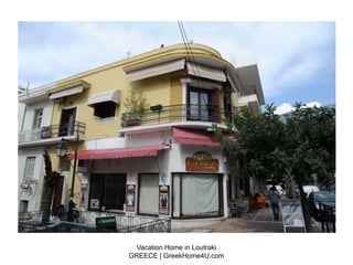 Vacation Home in Loutraki
GREECE | GreekHome4U.com
 