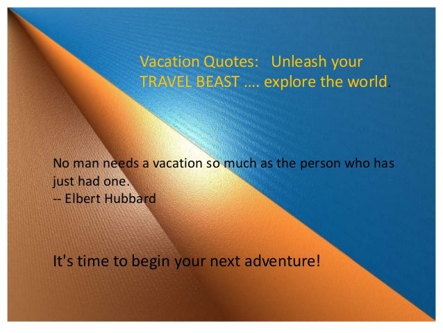 Find Your Travel Beast With These Vacation Quotes Find Your Travel Beast With These Vacation Quotes