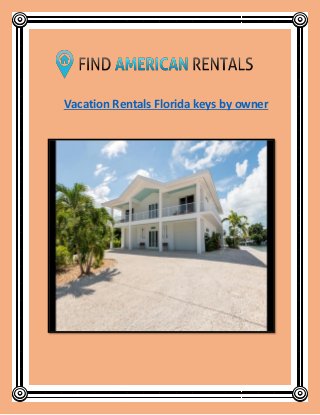 Vacation Rentals Florida keys by owner
 