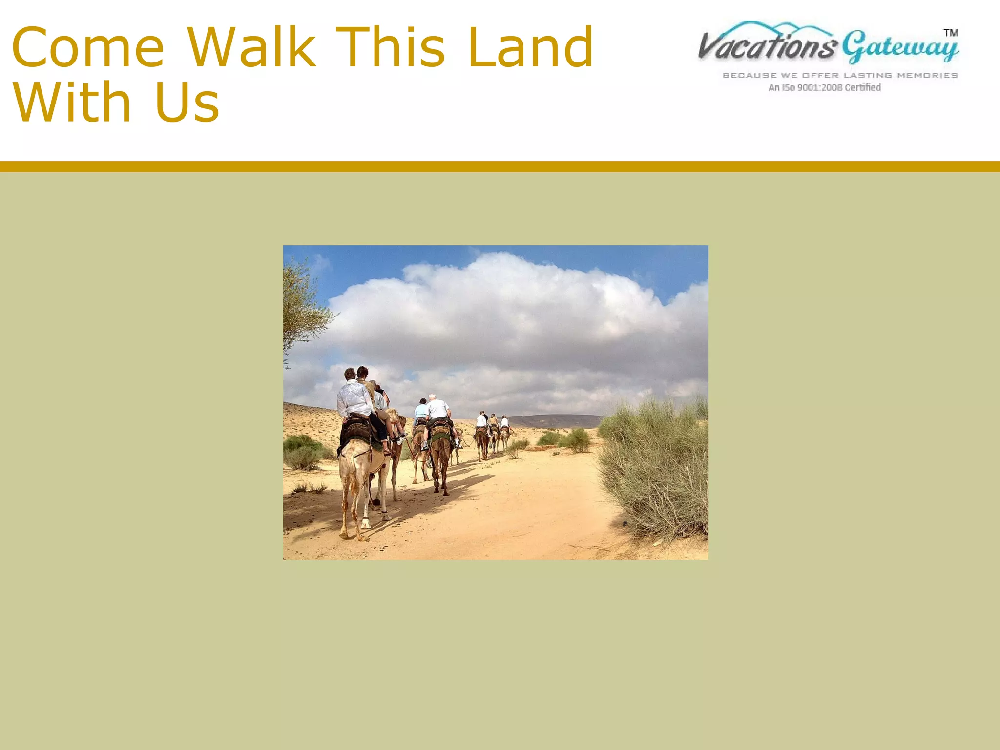 Come Walk This Land
With Us

 