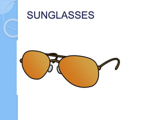 SUNGLASSES