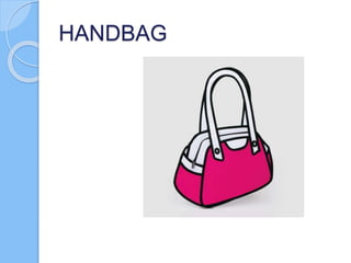 HANDBAG