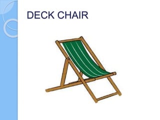 DECK CHAIR