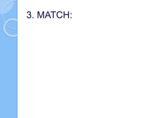3. MATCH: