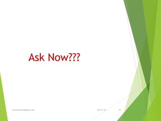 24/11/16tanveernium@gmail.com 49
Ask Now???
 