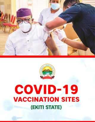 COVID-19
VACCINATION SITES
(EKITI STATE)
 