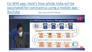 Co-WIN app: Here's how whole India will be
vaccinated for coronavirus using a mobile app -
YouTube https://youtu.be/sZf2V1WOzgo
 