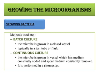 Isolation & Purification of
         microorganism
• Product isolation is the removal of those components whose
  properti...