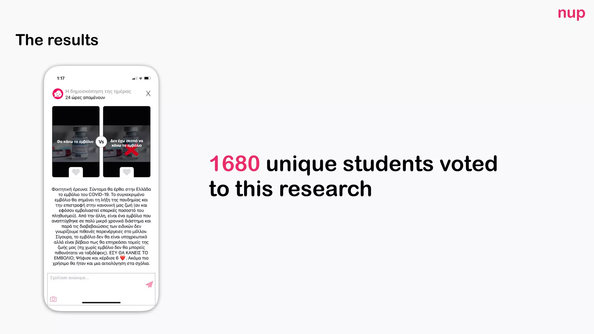 1680 unique students voted
to this research
nup
The results
 