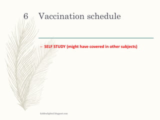 Vaccination schedule
– SELF STUDY (might have covered in other subjects)
hiddenlightsl.blogpost.com
6
 