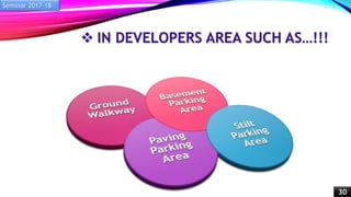  IN DEVELOPERS AREA SUCH AS…!!!
Seminar 2017-18
30
 