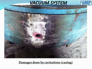 Damages done by cavitations (casing)

 