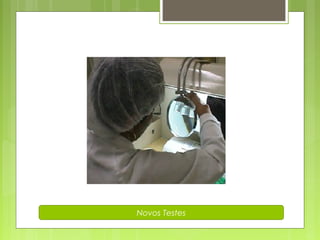 Novos Testes 
 