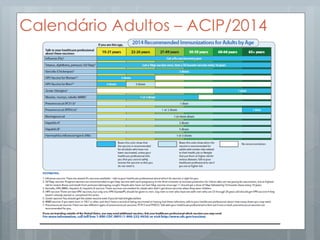 Calendário Adultos – ACIP/2014
 