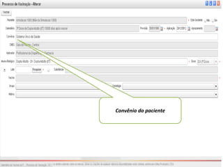 Convênio do paciente
 