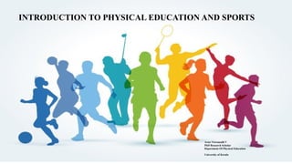 Comprehensive Introduction to Physical Education and Sports Science | PPTX