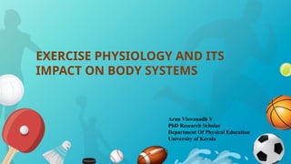 Comprehensive Insights into Exercise Physiology and Its Effects on ...