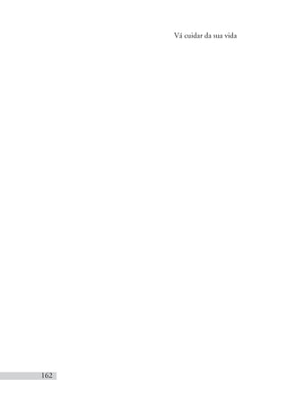 Vá cuidar da sua vida
162
 