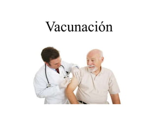 Vacunación
 