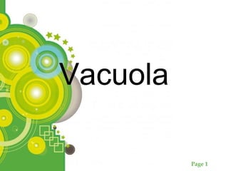 Page 1
Vacuola
 