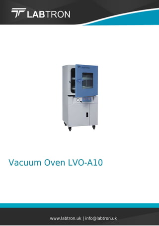 Vacuum Oven LVO-A10
www.labtron.uk | info@labtron.uk
 