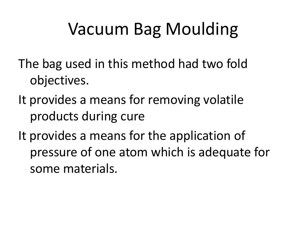 Vacuum bag moulding and compression moulding technique