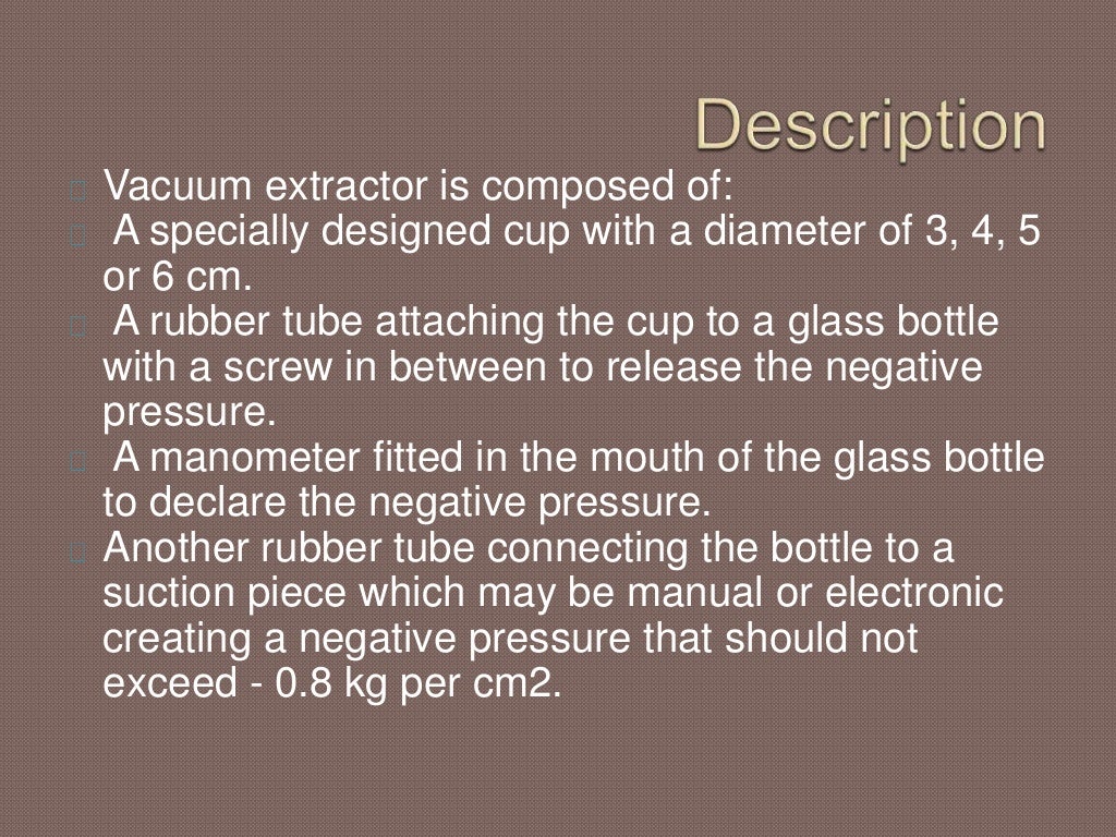 Vacuum extraction