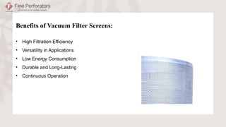 Vacuum Filter Screens_ Essential Components for Industrial Filtration.pptx