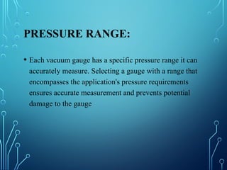 Vacuum pump gauges- types and applications | PPTX