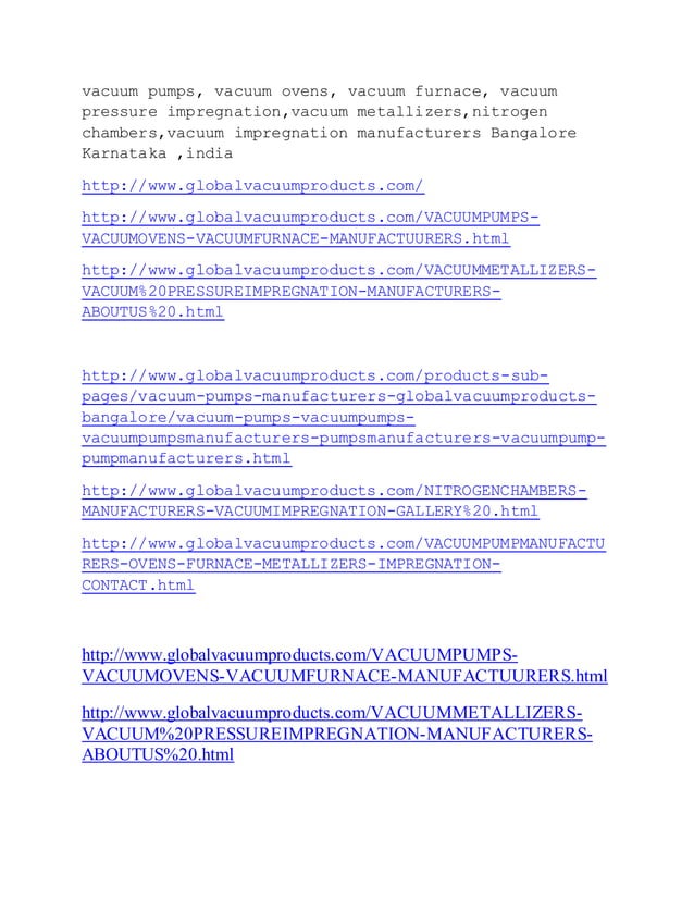 Vacuum pumps, vacuum ovens, vacuum furnace, vacuum pressure impregnation,vacuum metallizers