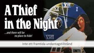 Inte ett framtida undantagstillstånd
 