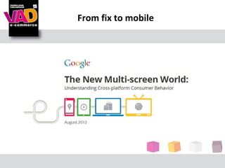 From fix to mobile
 