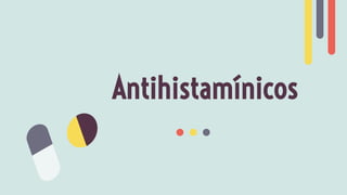 Antihistamínicos
 