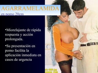 AGARRAMELAMIDA en pomo 20cm Miorelajante de rápida respuesta y acción prolongada. Su presentación en pomo facilita la aplicación inmediata en casos de urgencia 