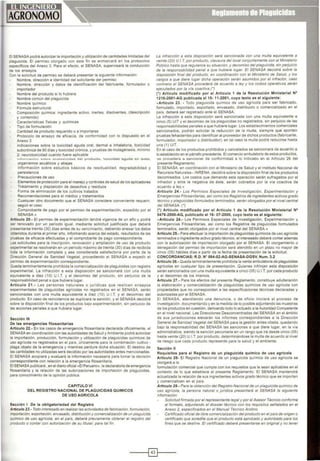 El SENASA podrá autorizar la importación y utilización de cantidades limitadas del
plagu•c•da. El permiso otorgado con este fin se enmarcará en los protocolos
específicos del Anexo 3. Para el efecto, el SENASA supervisará la conducción
de los ensayos.
Con la solicitud de permiso se deberá presentar la siguiente información:
Nombre, dirección e identidad del solicitante del permiso
Nombre, dirección y datos de identificación del fabricante, formulador o
importador
Nombre del producto si lo hubiera
Nombre común del plagulcida
Nombre químico
Fórmula estructural
Composición química· ingred1ente activo. inertes. diSOlventes, (descripc•ón
y contenido)
Características físicas y qulmicas
Tipo de formulación
Canlidad de producto requerido o a importarse
Protocolo de ensayo de eficacia, de conformidad con lo dispuesto en el
Anexo 3
Indicaciones sobre la toxicidad aguda oral, dermal e inhalatoria, toxicidad
subcrónica de 90 dias y toxicidad crónica. y pruebas de mutagénesis, mln1mo
2; neurotoxicidad cuando fuere aplicable
'"'o"'""e.et.n ~obH:_ o~~;.oQY.c.óoó óe p'foól~o . Olf.Cót0 aguó& en a"t>'&,
organismos acuáticos y abejas
Información sobre estudios básicos de residualldad, degradabilidad y
persistencia
Precauciones de uso
Elementos de protección para el manejo y controles de salud de los aplicadores
Tratamiento y disposición de desechos y residuos
Forma de eliminación de los cultivos tratados
Recomendaciones para el médiCO y tratamientos
Cualquier otro documento que el SENASA cons•dere conveniente requenr,
según el caso
Comprobante de pago por el permiso de experimentaCión, expedido por el
SENASA.»
Artículo 20.· El permiso de experimentación tendrá vigencia de un año y podrá
ser renovado por un período igual, mediante solicitud justificada que deberá
~resentarse treinta (30) días antes de su vencimiento, debiendo anexar los datos
~tenidos durante el primer allo, informando acerca del estado, resultados de las
~ebas de eficacia efectuadas y el comprobante de pago correspondiente.
..as solic•tudes para la inscnpc1ón, renovación y ampliación de uso de producto
expenmental se resolverán en un período máximo de treinta (30) días de rec1b1da
;oda la mformación completa y sea considerada satisfactoria por parte de la
J1reccíón General de Sanidad Vegetal. procediendo el SENASA a expedir el
oermiso de experimentación correspondiente.
Queda terminantemente prohibida la comercialización de plaguicidas con registro
experimental. La infracción a esta disposición se sancionará con una multa
equivalente a diez (10) U.I.T. y el decomiso del producto, sin perjuicio de la
responsabílidad penal a que hubiera lugar.
Articulo 21 .· Las personas naturales o jurídicas que realicen ensayos
experimentales de plaguicidas agrícolas no registrados en el SENASA, serán
sanc1onadas con una multa equivalente a diez (10) U l.T. y el decomiso del
producto En caso de reinc1denc•a se duplicará la sanción. y el SENASA decidlfá
sobre la disposición final de los productos bajo experimentación, sin perjuicio de
las acc•ones penales a que hubiera lugar.
Sección 111
De las emergencias fitosanitarlas
Artículo 22.· En los casos de emergencia fitosan•taria declarada oficialmente, el
SENASA en coordinación con las autoridades de Salud yAmbiente podrá autorizar
la importación, producción formulación y u1ilización de plaguicidas químicos de
uso agrícola no registrados en el pafs, únicamente para la combinación cultivo ·
plaga ob¡eto de la emergenc1a y mientras perdure d•cha situación. El destino de
las cantidades no utilizadas será decidido por las autoridades antes mencionadas.
El SENASA acopiará y evaluará la información necesaria para lomar la decisión
correspondiente con relación a la emergencia fitosanilarla.
El SENASA publicará , en eldiario oficial «El Peruano», la declaratoria de emergencia
fitosanitaria y la relación de las autorizaciones de importación de plaguicidas.
para conocimiento de la opinión pública.
CAPITULO VI
DEL REGISTRO NACIONAL DE PLAGUICIDAS QUIMICOS
DE USO AGRICOLA
Sección 1 De la obligatoriedad del Registro
Artículo 23.· Todo interesado en realizarlasactividades de fabricación, formulación,
mportación, exportación.envasado, distribución y comercialización de unplaguicída
qulm1co de uso agrícola, en el pals, deberá previamente obtener el registro del
Droducto o contar con autonzac1ón de su titular, para tal fin
La infracción a esta disposición será sancionada con una multa equivalente a
veinte (20) U.l. T. porproducto, clausura del local conjuntamente con al MiniSterio
Publico hasta que regulance su situación, y decomiso del p/aguicída, sin peryuicio
de la responsabilidad penal a que hubiere lugar El SENASA decidirá sobre la
disposición final del producto, en coordinación con el Ministerio de Salud, y los
cargos a que diere lugar d1cha operación serán asumidos por el infractor, caso
contrario el SENASA procederá de acuerdo a ley y los costos operativos serán
e¡ecutados por la vía coactiva.(")
(') Articulo modificado por el Artículo 1 de la Resolución Ministerial N•
1216-2001 -AG publicada el18-11-2001 , cuyo texto es el siguiente:
• Articulo 23.• Todo plaguicida químico de uso agrícola para ser fabricado,
formulado, importado, exportado, envasado, d1stribu1do o comercializado en el
pals, deberá ser registrado ante el SENASA
La infracción a esta disposición será sancionada con una multa equivalente a
cinco (5) UIT y el decomiso de los plaguicidas no registrados, sin perjuicio de las
responsabilidades penales a que hubiere lugar. Los establecimientos comerciales
sancionados, podrán solicitar la reducción de la multa, siempre que aporten
pruebas fehacientes para identificar al proveedor de dichos productos (fabricante,
formulador, importador o distribuidor); en tal caso la multa podrá reduc1rse hasta
una (1) UIT.
En el caso de los productos prohibidos y cancelados se sancionará de acuerdo a
lo establecido en el párrafo precedenle. El comercio ambulatorio de estos productos,
11e ¡:noceoe•a a sanciona• Oe conlormiOaO a o n61ca6o en e .l>.r'l•cuo 2o Oe
presente Reglamento.
El SENASA, en coordinac•ón con el Ministerio de Salud y el Instituto Nacional de
Recursos Naturales -INRENA, decidirá sobre la disposición final de los productos
decomisados. Los costos que demande esta operación serán sufragados por el
infractor y ante la negativa de éste. serán cobrados por la vía coactiva de
acuerdo a ley.•
Articulo 24.· Los Perm1sos Especiales de Investigación, Experimentación y
Emergencias F1tosamtarias, asfcomo los Registros de ingredientes act1vos grado
técnico y plaguictdas formulados terminados, serán otorgados por el nivel central
del SENASA. tJ
(' ) Artículo modificado por el Artículo 1 de la Resolución Ministerial N°
0476-2000-AG, publicado el16· 07·2000, cuyo texto es el siguiente:
«Articulo 24.· Los Permisos Especiales de Investigación, Experimentación y
Emergencias Fitosanitarias, asl como los Registros de plaguicidas formulados
terminados, serán otorgados por el nivel central del SENASA.»
Artículo 25.· Para efectuar la importación de plaguicidas químicos de uso agrícola
terminados o ingrediente activo grado técnico, el1nteresado deberá contar además
con la autorización de importación otorgado por el SENASA. El otorgamiento o
denegación del permiso de Importación será atendido en un plazo no mayor de
cinco (05) hábiles días a partir de la fecha de presentación de la soliCitud.
CONCORDANCIAS: R.O. N" 084-02-AG-SENASA-DGSV, Num. 3.2
Artículo 26.- Queda terminantemente prohibida la venta ambulatoria de plaguicidas
agrícolas en cualquier tipo de presentación. Quienes infrinjan esta disposición
serán sancionados con una multa equivalente a cinco (05) U.I.T. porcada producto
y el decomiso de los mismos.
Articulo 27.- Para los efectos del presente Reglamento. constituye adulteración
la elaboración y comercialización de plaguicidas qulmicos de uso agrícola con
propiedades que no correspondan a las especificaciones técnicas declaradas y
autorizadas por el SENASA.
El SENASA. atendiendo una denuncia. o de oficio miciará el proceso de
investigación, documentando yen la medida de lo posible adjuntando las muestras
de los productos en cuestión, derivando todo lo actuado a la Autoridad Competente
en el nivel nacional. Las Direcciones Desconcentradas del SENASA en el ámbito
de sus jurisdicciones elevarán los informes correspondientes a la Dirección
General de Sanidad Vegetal del SENASA para la gestión antes citada, quedando
bajo la responsabilidad del SENASA las sanciones a que diere lugar, en la vfa
administrativa, s1endo la sanción pecuniaria en un rango que irá desde cinco (05)
hasta veinte (20) U.I.T por producto, determinándose la multa de acuerdo al n1vel
de riesgo que cada producto represente para la salud y el ambiente.
Sección 11
Requisitos para el Registro de un plaguicida químico de uso agrícola
Articulo 28- El Registro Nacional de un plagvicida qulmico de uso agrícola se
otorgará a la
formulación comercial que cumpla con los requisitos que le sean aplicables en el
contexto de lo que establece el presente Reglamento. El SENASA mantendrá
actualizada la relación de sus Ingredientes activos grado técnico que se 1mporten
y comercialicen en el país
Artículo 29.· Para la obtención delRegistro Nac•onal de un plaguicida qulm1co de
uso agrícola. la persona natural o jurídica presentará al SENASA la siguiente
infonnación:
Solicitud firmada porelrepresentante legal y por el Asesor Técnico conforme
al formato, adjuntando el dossier técnico con los requisitos señalados en el
Anexo 2, especificados en el Manual Técnico Andino.
Certificado oficialde l1bre comercialización del producto en elpaís de origen o
certificado que acrecllte que el producto está aprobado y autorizado para los
fines que se des/me. El certificado deberá presentarse en original y no tener
-----~El~---
 
