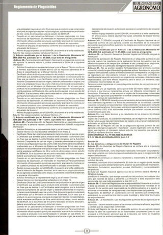una antigüedad mayorde un año. En elcaso que el producto no se comercialice
en elpaís de origenporrazones no toxicológicas, podrá aceptarse certificados
de libre venta de otros países, previa estudio del SENASA.
Cuando en un país tercero se fabriquen o formulen plaguicidas con fines
exclusivos de exportación, el interesado en importarlo al Perú suministrará
información oficial expedida por elpals exportadoracerca de tos motivos por
/os cuales el producto no es comercializado ni utilizado en ese ámbito.
Proyecto de etiqueta (04 ejemplares) conforme a /o establecido en la guia de
etiquetado del Anexo 4.
Recibo de pago expedido por el SENASA, de acuerdo a la tarifa establecida.
Adjuntar tres copias completas del dossier técnico. t)
(•) Artículo modificado por el Artículo 1 de la Resolución Ministerial N-
0476·2000-AG, publicado el16· 07·2000, cuyo texto es el siguiente:
«Articulo 29.· Para la obtención del Registro Nacionalde un p/aguicida químico de
uso agrícola, la persona natural o jurídica presentará al SENASA la siguiente
información:
Solicitud firmada por el representante legal y porelAsesor Técnico conforme
al formato, adjuntando el dossier técnico con /os requisitos seflalados en el
Anexo 2, especificados en el Manual Técnico Andino.
Certificado oficialde libre comercialización del producto en elpaís de origen o
Certificado que acredite que elproducto está aprobado y autorizado para /os
fines que se destine. Los Certificados serán otorgados por la Autoridad
Nacional Competente delpaís de origen y deberán presentarse en original y no
tener una antigüedadmayorde un año. Este documento será consu/arizado y
refrendado por el Ministerio de Relaciones Exteriores. En el caso que el
producto no se comercialice en el país de origen porrazones no toxicológicas,
podrá aceptarse certificados de libre venta de otros países, previo estudio del
SENASA.Sieldocumento se encuentra redactado en idioma extranjero,deberá
acompañarse traducción oficial del mismo.
Cuando en un país tercero se fabriquen o formulen pfaguicidas con fines
exclusivos de exportación, el interesado en importarlo al Perú suministrará
información oficial expedida porel país exportador acerca de los motivos por
/os cuales el producto no es comercializado ni utilizado en ese ámbito.
Proyecto de etiqueta (04 ejemplares) conforme a Jo establecido en la guia de
etiquetado del Anexo 4.
Recibo de pago expedido por el SENASA, de acuerdo a fa tarifa establecida.
Adjuntar tres copias completas del dossier técnico.»{")
(•) Artículo modificado por el Articulo 1 de la Resolución Ministerial N°
1216-2001-AG publicada el18·11·2001 , cuyo texto es el siguiente:
«Artículo 29. ·Para la obtención del Registro Nacional de un plaguicida químico
de uso agrícola, la persona natural o jurídica presentará al SENASA la siguiente
información:
Solicitud firmada por el representante legal y por el Asesor Técnico.
Dossier técnico con los requisitos señalados en el Anexo 2.
Certificado Oficial de libre Comercialización del producto en el país de origen
o Certificado que acredite que el producto está aprobado y autorizado para
los fines que se destine. Los Certificados serán otorgados por la Autoridad
Nacional Competente del país de origen y deberán presentarse en original y
no tener una antigüedad mayor de un año. Este documento será consularizado
y refrendado por el Ministerio de Relaciones Exteriores. En el caso que el
producto no se comercialice en el pais de origen por razones no toxicológicas,
podrá aceptarse certificados de libre venta de otros países, previo estudio
del SENASA: Si el documento se encuentra redactado en idioma extranjero,
deberá acompañarse traducción oficial del mismo.
Cuando en un pais tercero se fabriquen o formulen plaguicidas con fines
exclusivos de exportación, el interesado en importarlo al Perú suministrará
información oficial expedida por el país exportador acerca de los motivos por
los cuales el producto no es comercializado ni utilizado en ese ámbito.
Recibo de pago expedido por el SENASA, de acuerdo a la tarifa establecída.
Para la obtención del Registro Nacional, en el caso de un plaguicida químico
de uso agrícola considerado como atípico, el solicitante presentará al SENASA
la siguiente información:
Solicitud firmada por el representante legal y por el Asesor Técnico.
Dossier técnico con los requisitos señalados en el Anexo 13.
Certificado Oficial de Libre Comercialización del producto en el pals de origen
o Certificado que acredite que el producto está aprobado y autorizado para
los fines que se destine. Los Certificados serán otorgados por la Autoridad
Nacional Competente del pais de origen y deberán presentarse en original y
no tener una antigüedad mayorde un año. Este documento será consularizado
y refrendado por el Ministerio de Relaciones Exteriores. En el caso que el
producto no se comercialice en el pals de origen por razones no toxicológicas,
podrá aceptarse certificados de libre venta de otros paises, previo estudio
del SENASA. Si ·el documento se encuentra redactado en idioma extranjero,
deberá acompañarse traducción oficial del mismo.
Cuando en un país tercero se fabriquen o formulen plaguicidas con fines
exclusivos de exportación, el interesado en importarlo al Perú suministrará
información oficial expedida por el país exportador acerca de los motivos por
los cuales el producto no es comercializado ni utilizado en ese ámbito. En
caso dichos productos no requieran Registro en el país de origen, se acreditará
debidamente tal situación a efectos de exonerarel cumplimiento del presente
requisito.
Recibo de pago expedido por el SENASA, de acuerdo a la tarifa establecida.
En ambos casos, deberá adjuntar tres copias completas del dossier técnico
de registro.»
Articulo 30.· El SENASA otorgará e/ Certificado de Registro Nacional de un
plaguicida qufmico de uso agr/co/a, cuando los resultados de la evaluación
demuestren que los beneficios superan a los riesgos que conllevan el uso y manejo
del plaguicida. (•)
(•) Artículo modificado por el Artículo 1 de la Resolución Ministerial N°
0476-2000-AG, publicado el 16· 07-2000, cuyo texto es el siguiente:
«Artículo 30.· La Dirección General de Sanidad Vegetal del SENASA otorgará la
Resolución
Directoral de aprobación del Registro Nacional de un plaguicida químico de uso
agrlcola cuando los resultados de la evaluación técnica demuestren que los
beneficios superan a los riesgos que conllevan el uso y manejo de un plaguicida,
extendiéndosela el Certificado de Registro Nacional correspondiente..>>
Artículo 31.· No se podrán registrar formulaciones con el mismo nombre
comercial,cuando tengan diferentes ingredientes activos. Asimismo no se podrán
registrar formulaciones cuando el nombre comercial corresponda a un plaguicida
ya registrado por otra persona natural o jurídica, haya sido prohibido o
científicamente haya sido reconocido por organismos nacionales o internacionales
especializados, que tiene efectos negativos para la salud y el ambiente; bajo
condiciones recomendadas de uso.
Tampoco podrán registrarse un nuevo plaguicida químico de uso agrícola con el
mismo nombre
comercial de uno ya registrado, salvo que se trate del mismo titular y contenga
el mismo o los mismos ingredientes activos con diferente concentración y/o
formulación. Finalmente, no se aceptará el registro de formulaciones comerciales
de plaguicidas agrícolas que presenten el nombre comercial bajo la denominación
genérica o común del ingrediente activo.
Artículo 32.· El SENASA deberá pronunciarse dentro de los ciento ochenta (180)
días calendario siguientes a la fecha de presentación de la solicitud y demás
requisitos completos correspondientes; tiempo destinado a la evaluación conjunta
de los riesgos/beneficios. Dicho plazo podrá prorrogarse hasta por un máximo de
ciento ochenta (180) días adicionales siempre que existan razones técnicas
fundamentadas para ello.
Artículo 33.· Los datos técnicos y los resultados de los ensayos de eficacia
empleados para el
registro de un producto, no podránser empleados para el registro de otro producto
similar, salvo que se trate del mismo titular del registro o de un tercero debidamente
autorizado por el titular del registro.
Articulo 34.· El Registro de Uso de un plaguicida agrícola químico de uso
agrícola se otorgará al agricultor - importador- usuario registrado como tal. Para
lograr este registro, el interesado deberá adjuntar los requisitos que señale el
SENASA mediante directiva interna.
CONCORDANCIA: R.J. N° 039-2002-AG-SENASA
R.O. W 084-02-AG-SENASA·DGSV, Num. 3.3
Sección 111
De los derechos y obligaciones del titular de Registro
Articulo 35.· La titularidad del Registro Nacional se confiere sólo a la persona
natural o jurídica
inscrita ante el SENASA, como importador, fabricante, formulador o exportador y
que haya cumplido con todos los requisitos establecidos para el otorgamiento del
registro del producto.
La titularidad constituye un derecho transferible y transmisible. El SENASA, a
solicitud de parte
interesada, autorizará dicha transferencia. El titular de un registro podrá facultar
a un tercero que este debidamente inscrito a ejercer las actividades de importación,
fabricación, formulación, exportación, envase, distribución y comercialización
del producto.
El titular del Registro Nacional apenas sea de su dominio deberá informar al
SENASA de toda
prohibición o limitación, que recaiga sobre el uso del producto, en cualquier otro
pais, por razones de salud o ambiente. La infracción a esta disposición será
sancionada con una multa equivalente a dos (02) U.I.T.
Artículo 36.· El titular del Registro asume la responsabilidad inherente al producto
si éste es utilizado en concordancia con las recomendaciones indicadas en la
etiqueta. En tal sentido será responsable de los efectos adversos a la salud y al
ambiente provenientes de transgresiones a las disposiciones del presente
Reglamento. El SENASA en coordinación con los sectores que corresponda,
establecerá los procedimientos internos para investigar y determinar los niveles
de responsabilidad.
Articulo 37.· La importación y uso de plaguicidas químicos de uso agrlcola por el
agricultor -
importador . usuario estarán sujetos a los mismos controles de eficacia, seguridad
y calidad que los plaguicidas comerciales.
El titular del Registro de Uso de un plaguicida químico de uso agrícola deberá
facilitar la labor de supervisión de las autoridades competentes para lo cual
proveerá la información adicional que se le requiera, así como las muestras
necesarias para los análisis correspondientes.
----iE]t---
 
