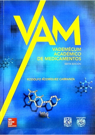 VADEMECUM ACADEMICO DE MEDICAMENTOS - RODOLFO RODRIGUEZ CARRANZA 6ta ed 2013.PDF