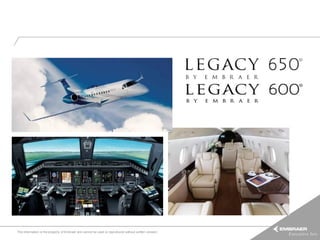 This information is the property of Embraer and cannot be used or reproduced without written consent.
 