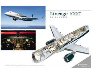 This information is the property of Embraer and cannot be used or reproduced without written consent.
 