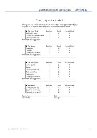 Questionnaires de satisfaction   ANNEXE 13




Dossier de VAE – Léa Bloom                                                187
 