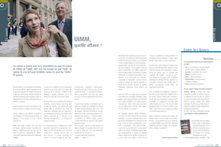 R P O R AT E  N O V E M B R E 2 0 0 6                                                                                                                                                                                                                                                                                                   6 0 0 2 E R B M E V O N  E TA R O P
              APARTÉ




                                                                                                                                                                                                                                                                                                                                                          EN
                                                                                                                                                                                                                                                                                                                                                          APARTÉ
                                                                                                                                        UIMM,
            EN




                                                                                                                                        quelle affaire !
                                                                                                                                                                                                                                                                                                     Entre les lignes
                                                                                                                                                                                          Décidément bien avisée des process à suivre en        “valeurs”, la défense de l’image menacée de
                                                                                                                                                                                          cas de crise, notre femme en colère continue de       l’Entreprise est-elle réellement l’unique enjeu                                       NOUVEAUTÉS
                                                                                                                                                                                          souffler le chaud dans la presse, tout en veillant    de cette “lutte finale” à la sauce patronale ?
                                                                                                                                                                                                                                                                                                     Ils sont devenus clients de Vae Solis Corporate
                                                                                                                                                                                          à suivre scrupuleusement le vent de l’opinion :
                                                                                                                                                                                                                                                                                                     en 2007 :
                                                                                                                                                                                          autoproclamée “garante de l’unité patronale”,         Au-delà d’une simple bataille de l’image et des
                               Les années se suivent mais ne se ressemblent pas pour les acteurs                                                                                                                                                                                                     • Taj en communication corporate globale
                                                                                                                                                                                          elle sera la patronne “va-t-en-guerre” contre les     mots pour l’éthique patronale, Laurence Parisot
                               de l’affaire de l’UIMM. 2007 aura été marqué par une “drôle” de                                                                                            barons conservateurs de l’UIMM, porte-éten-           utilise la crise pour faire coup double : d’abord,     (identité, presse, affaires publiques…),
                               gestion de crise de la part du MEDEF, comme il y avait des “drôles”                                                                                        dard et chevalier blanc d’un patronat “nouvelle       tenter un putsch pour le contrôle des                • Guerlain en prévention des risques,
                                                                                                                                                                                                                                                                                                     • Mattel en gestion de crise,
                               de guerres.                                                                                                                                                génération”. En réclamant la plus totale “trans-      “mandats” de l’UIMM ; ensuite, se servir
                                                                                                                                                                                          parence” et en dénonçant une opération                d’un moment de crise pour dévier l’attention         • ASN en relations publiques,
                                                                                                                                                                                          “méprisante et méprisable”, Laurence Parisot          médiatique du véritable fond du problème, en         • Numericable en relations presse
                                                                                                                                                                                          s’assure le soutien de l’opinion publique, et         l’occurrence autrement plus sensible pour le           et affaires publiques,
                                                                                                                                                                                          prend une fois de plus l’initiative de l’agenda       MEDEF : les fameuses “caisses noires” des            • FNCA, plate-forme de discours.
                               Réaction atone sur des révélations fracassantes       Si l’issue de ce feuilleton riche en rebondisse-   Transparence, Empathie, Mobilisation.             médiatique. L’opération “mains propres” est           organisations patronales.
                               de la part du MEDEF, “silence management” de          ments n’est pas encore tout à fait jouée, une      Démonstration par A+B d’un coup de com’           lancée...                                                                                                  Ils ont rejoint l’équipe Vae Solis Corporate :
                               la part des dirigeants de l’UIMM, profil bas de       chose est sûre en revanche : le MEDEF a déjà       rondement mené… et savamment orchestré.                                                                 Pour le conseiller en stratégie de communica-        Antoine Boulay a rejoint Vae Solis
                               la part des responsables politiques émaillé de        remporté la bataille médiatique face à son         Mais, curieusement, tout cela vient après         Coup de maître et de grâce pour son ferrugi-          tion, force est de reconnaître l’habileté dont a     Corporate en qualité de directeur associé.
                               quelques soubresauts de convenance. Seuls les         affilié mais néanmoins concurrent interne.         plusieurs mois de tergiversations de part et      neux adversaire, la stratégie, infaillible, s’avère   fait preuve Laurence Parisot dans l’orchestra-       Ce diplômé de l’IEP de Paris et titulaire
                               syndicalistes (mis en cause indirectement) sont                                                          d’autre.                                          payante : loué, applaudi et repris par l’ensemble     tion de cette crise médiatique. La tête pensante     d’un DEA d’économie, était précédemment
                               montés au créneau.                                    Car dans cette lutte au sommet entre la tête et                                                      de la classe politique, son combat pour la            du MEDEF a su appliquer à merveille cette            directeur général adjoint chez TBWA
                                                                                     les jambes, Laurence Parisot, main de fer dans     Il faudra donc attendre la révélation dans la     “transparence” séduit même jusqu’aux syndi-           vérité éternelle que d’une crise peuvent naître      Corporate. En 2007, il a par ailleurs accom-
                               Les conséquences de cette non-réaction n’ont          un gant de velours, s’est révélée bien plus        presse du montant des indemnités de départ        cats, qui approuvent à l’unisson cette “démar-        des opportunités. Les Chinois ne disent-ils pas      pagné la candidate Ségolène Royal dans sa
                               pas été, semble-t-il, évaluées à leur juste risque.   experte dans le maniement des armes de             de Denis Gautier-Sauvagnac pour qu’il y ait       che de purification du système” !                     “Wei Ji” pour dire la Crise : danger/risque (Wei)    campagne présidentielle…
                                                                                     destruction médiatique que ses “opposants”,        une réaction. Cinq mois c’est long et c’est une                                                         et occasion/opportunité (Ji) ?                       En 2007, Vae Solis a également accueilli
                               Dès lors, 2008 sera bien différent. Le MEDEF et       qui reconnaissent d’ailleurs eux-mêmes s’être      grave erreur, mais comme plus personne ne s’y     Une opération séduction menée habilement,                                                                  Laura Hagyard et Marie-Gabrielle Sorin…
                               sa présidente ne se laisseront plus prendre au        “laissés surprendre par la réaction” de la         attendait cela devient un… coup de théâtre :      une leçon de communication de crise presque           Reste maintenant une autre crise à gérer, qui
                               dépourvu. Il faut corriger le tir qui a blessé        patronne. Grossière erreur… et chronique d’un      la présidente du MEDEF, outrée, annonce           exemplaire. Car enfin, le délai de latence entre      dépasse, celle-ci, le strict champ de la commu-
                               mais pas tué.                                         désastre annoncé.                                  “qu’elle interrompt ses vacances” pour rentrer    les premiers événements et la réaction est trop       nication : la crise ouverte au sein du patronat.                  En mai 2007, Vae Solis publiait
                                                                                                                                        dare-dare à Paris.                                long. Le mal est fait et profondément ancré.          La citadelle UIMM saura-t-elle enfin reprendre                    avec le Service d’information
                               Début mars 2008, l’”affaire” nous tient tous          Par cette déclaration, l’UIMM renie en effet       Effet immédiat : comme un seul homme, les         Enfin, la sur-réaction – aussi bonne fût-elle –       l’offensive pour briser le siège ? Ou se laissera-                 du gouvernement La crise en
                               en haleine : Laurence Parisot, la patronne des        une règle essentielle à la gestion de crise :      médias plongent, et Laurence Parisot de tenir     ne doit pas non plus être prise au seul premier       t-elle à nouveau “surprendre” ?                                    100 mots, abécédaire nourri
                               patrons, remportera-t-elle son bras de fer            mettre en place et entretenir une “paranoïa        le haut du pavé avec cette non-information        degré ! Si la numéro 1 du MEDEF a fait de l’éthi-                                                                         de ses 7 années d’expérience
                               contre la puissante composante du MEDEF,              constructive”. Laurence Parisot, elle, l’a         pendant près de 24 heures !                       que entrepreneuriale sa marque de fabrique                                                                                et d’analyse de la gestion
                               l’Union des industries et métiers de la métallurgie   bien compris, et prend l’avantage en               La guerre médiatique est déclarée :               depuis le début de son mandat il y trois ans, et                                                                           médiatique des crises…
                               (UIMM) ?                                              suivant à la lettre la règle du jeu TEM :          MEDEF : 1 - UIMM : 0.                             si elle a géré cette affaire au nom de ses                                  Arnaud Dupui-Castérès          La Documentation Française – mai 2007 – 12€



       28          365° | n° 2 | Juin 2008                                                                                                                                                                                                                                                                                  365° | n° 2 | Juin 2008                29
 