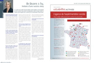 Carte des expérimentations en 2007
                                                                                                                                                                                                            Solidarités Actives a lancé une
                                                                                                                                                                                                            série d’expérimentations sociales,
                                                                                                                                                                                                            une pratique peu usitée dans notre
                                                                                                                                                                                                            pays et qui trouve actuellement sa
                                                                                                                                                                                                            concrétisation avec l’expérimenta-
                                                                                                                                                                                                            tion puis la généralisation du
                                                                                                                                                                                                            Revenu de Solidarité Active (RSA)
                                                                                                                     DE DELOITTE                                     À TAJ,
                                                                                                                                                                                                 Projet1   25/06/08   10:53   Page 1                                                Espace offert : Vae Solis Corporate soutient Solidarités Actives




                                                                                                                                                                                                            prévue en 2009.
                                                                                                                                                                                                                                                                               Val-d’Oise                       Oise




                                                                                                                                                                                                            Solidarités Actives développe une
                                                                                                  histoire d’une success story




                                                                                                                                                                                                                                                                                                                       Seine-Saint-Denis


                                                                                                                                                                                                            ingénierie sociale avec les respon-
                                                                                                                                                                                                                                                                     Paris
R P O R AT E  N O V E M B R E 2 0 0 6




                                                                                                                                                                                                            sables politiques ou économiques
                                                                                                                                                                                                            des collectivités locales dans des
                                                                                                                                                                                                            domaines aussi variés que le RSA, le
                                                                   Il y a quatre ans le cabinet d’avocats Deloitte & Touche Juridique et Fiscal changeait




                                                                                                                                                                                                            micro-crédit personnel, l’accès aux
                                                                   de nom. Taj voyait le jour, prenant son indépendance, créant sa marque. Retour sur




                                                                                                                                                                                                            soins des plus démunis, le parrai-
                                                                                                                                                                                                            nage de Rmistes, des programmes
            STRIP-TEASE




                                                                   l’histoire d’un pari gagnant avec sa directrice de la communication, Pascale Ponroy.




                                                                                                                                                                                                            nutritionnels, l’accès à Internet pour
                                                                                                                                                                                                           L’agence de l’expérimentation sociale




                                                                                                                                                                                                            les plus défavorisés ou la mobilisa-
                                                                                                                                                                                                            tion des employeurs en faveur de
                               Comment devient-on directrice de la commu-           heureuse car la réaction des clients a été très       niquons sur des expertises pas sur des produits.




                                                                                                                                                                                                            l’insertion économique.
                               nication d’un cabinet d’avocats tel que Taj ?        positive. Finalement, à tous les niveaux, l’adhé-     Pour exister, il nous faut trouver des formes origi-
                               Juriste de formation et après quinze années          sion à notre nouvelle identité de marque a été        nales de présence dans le débat public.
                                                                                                                                                                                                           Pour lutter efficacement contre la pauvreté,




                                                                                                                                                                                                            Solidarités Actives est une asso-
                               passées dans l’édition juridique, j’ai voulu         très forte. Je suis persuadée que la clé de ce




                                                                                                                                                                                                            ciation à but non lucratif créée en
                               aborder les enjeux du droit sous un nouvel           succès a été notre capacité à avoir tout mené         Comment organisez-vous votre présence dans




                                                                                                                                                                                                            janvier 2006 pour mettre en appli-
                               angle. Je souhaitais être plus proche des            de front en même temps ; tout a basculé du            le débat public ?




                                                                                                                                                                                                            cation les quinze propositions de
                               problématiques juridiques des entreprises.           jour au lendemain pour qu’il n’y ait aucun            Il y a plusieurs moyens pour nous de pouvoir




                                                                                                                                                                                                            lutte contre la pauvreté (dont le
                               C’est dans cette optique que je suis arrivée         temps de latence.                                     prendre la parole. Nous avons d’abord intensi-




                                                                                                                                                                                                            RSA), établies par la commission
                                                                                                                                                                                                            «Familles, vulnérabilité, pauvreté»
                               chez Deloitte & Touche Juridique et Fiscal, en                                                             fié nos relations avec les journalistes en nous




                                                                                                                                                                                                            présidée par Martin Hirsch.
                               commençant par la mise en place de publica-          Selon vous, en quoi un changement de nom              positionnant en force de proposition régulière.
                               tions à destination des clients du cabinet. Puis     a-t-il eu des retombées positives sur votre           Par ailleurs, nous venons, par exemple, de




                                                                                                                                                                                                            Les entreprises peuvent soutenir
                               ma mission s’est élargie lorsque l’on m’a confié     activité ?                                            créer, au sein du cabinet, un pôle “prospective




                                                                                                                                                                                                            Solidarités Actives dans le cadre
                               la communication technique des métiers et            J’étais loin d’imaginer, au départ, qu’un nom         fiscale et stratégie d’entreprise” chargé de




                                                                                                                                                                                                            du mécénat, par des financements
                               expertises ainsi que la communication corporate.     pouvait avoir autant d’impact sur l’activité du       piloter des activités de recherche. Ce think tank




                                                                                                                                                                                                            directs, par la mise à disposition
                                                                                    cabinet ; que ce soit en interne ou vis-à-vis des     nous permettra de nourrir le débat public de




                                                                                                                                                                                                            de personnel (mécénat de compé-
                               En 2004, un nouvel environnement régle-              publics extérieurs, cela a donné une nouvelle         nos expertises. Autre exemple, nous prévoyons




                                                                                                                                                                                                            tence), par la création ou le soutien
                                                                                                                                                                                                            de structures d’insertion ou en
                               mentaire a imposé au cabinet d’avocats de            dynamique à la communication corporate.               de publier des ouvrages sur certaines pratiques




                                                                                                                                                                                                                                                            Revenu de Solidarité Active (RSA)            Dispositif pour faciliter la mobilité


                                                                                                                                                                                                            nouant des partenariats dans le
                               se séparer de Deloitte France. Comment               Je vois deux avantages majeurs à notre chan-          juridiques et fiscales dont nous sommes




                                                                                                                                                                                                                                                           Contrat Expérimental d’insertion              Alimentation et Insertion


                                                                                                                                                                                                            cadre d’expérimentations locales.
                               avez-vous vécu cette séparation ?                    gement de nom : d’une part, son caractère             experts…




                                                                                                                                                                                                                                                           Plate-forme d’accès à l’emploi                Accès aux soins des plus démunis
                               En effet, la réglementation a fait qu’un cabinet     ambitieux a contribué à nous démarquer sur le




                                                                                                                                                                                                                                                           des bénéficiaires du RMI                      Gardes d’enfants
                                                                                                                                                                                                                                                           Mobilisation des employeurs                   Micro-crédit personnel
                               pluridisciplinaire ne pouvait plus fournir de        marché ; d’autre part, la marque Taj nous a           Quelles perspectives pour la communication




                                                                                                                                                                                                                                                           Mobilisation des bénéficiaires                Parrainage de bénéficiaires du RMI
                               services aux clients dont il est commissaire aux     permis de communiquer plus facilement sur les         de Taj aujourd’hui ?
                               comptes. Deloitte France et le cabinet d’avocats     expertises du cabinet. Aujourd’hui, nous              Nous allons continuer sur cette lancée. Notre
                               ont donc dû se séparer. Or, le cadre réglementaire   sommes plus facilement identifiés comme un            projet est d’être reconnu comme un cabinet




                                                                                                                                                                                                     1, passage du Génie 75012 Paris • Tél. 01 43 71 39 48 / 01 43 48 65 24 • www.solidarites-actives.com • contact@solidarites-actives.com
                               préconisait également de changer de nom. En          cabinet d’avocats, nous existons en tant que          d’avocats spécialisé en stratégie fiscale et juri-
                               charge de la communication corporate, j’ai vu        tel. Ce changement d’identité a été un véritable      dique, par un public plus large, moins immé-
                               apparaître un nouvel enjeu : comment exister         pari gagnant.                                         diatement concerné par nos services. Même si
                               en dehors de Deloitte ? Comment conférer à la                                                              nous y travaillons déjà, j’ai la conviction que le
                               nouvelle entité une existence propre ?               La communication d’un cabinet d’avocats               cabinet doit prendre une part plus grande dans
                                                                                    présente-t-elle des spécificités particulières ?      le débat public. Nous considérons que la fisca-
                               Vous avez donc piloté la création de la              Je dirais que communiquer sur de tels métiers         lité dépasse largement le cadre du droit et
                               marque Taj. Comment l’avez-vous gérée ?              nécessite de réellement comprendre et cerner les      qu’elle est au cœur des grands enjeux écono-
                               Mais d’abord, pourquoi “TAJ” ?                       problématiques des expertises ; pour ma part,         miques : nous sommes en mesure d’apporter
                               Lorsqu’il a fallu imaginer un autre nom, nous        mon background juridique m’a été indispensa-          aux décideurs publics et privés des clés de
                               avons immédiatement rejeté l’idée classique de       ble. Je ne pense pas que l’on puisse communi-         compréhension, des analyses, des propositions
                               prendre le nom des associés, nous avions la          quer sur un domaine que l’on ne comprend pas          sur toutes les grandes questions économiques
                               ferme volonté de choisir un nom innovant,            et a fortiori pour un cabinet d’avocats.              qui animent les débats : assiette commune
                               ambitieux et nous distinguant sur le marché, à       D’autre part, les métiers du droit sont des profes-   consolidée, prix de transfert, crédit impôt-
                               l’image du cabinet. Tout a été mis en œuvre          sions réglementées dont on pourrait imaginer          recherche… nos expertises intéressent les
                               pour que les collaborateurs s’approprient le         que cela bride la communication. Mais je pense        stratégies d’entreprises. C’est notre positionne-
                               plus rapidement et naturellement possible            qu’au contraire, en restant dans un cadre             ment de conseil que nous devons aujourd’hui
                               notre nouvelle identité. Le second enjeu a été       imparti, nous nous efforçons de nous concentrer       faire émerger plus fortement.
                               bien sûr de se faire (re)connaître par notre         sur la qualité. Nous ne tombons pas dans la                                        Propos recueillis par
                               public immédiat : nos clients. Je suis très          communication de “démarchage”, nous commu-                                    Marie-Gabrielle Sorin



       30           365° | n° 2 | Juin 2008
 