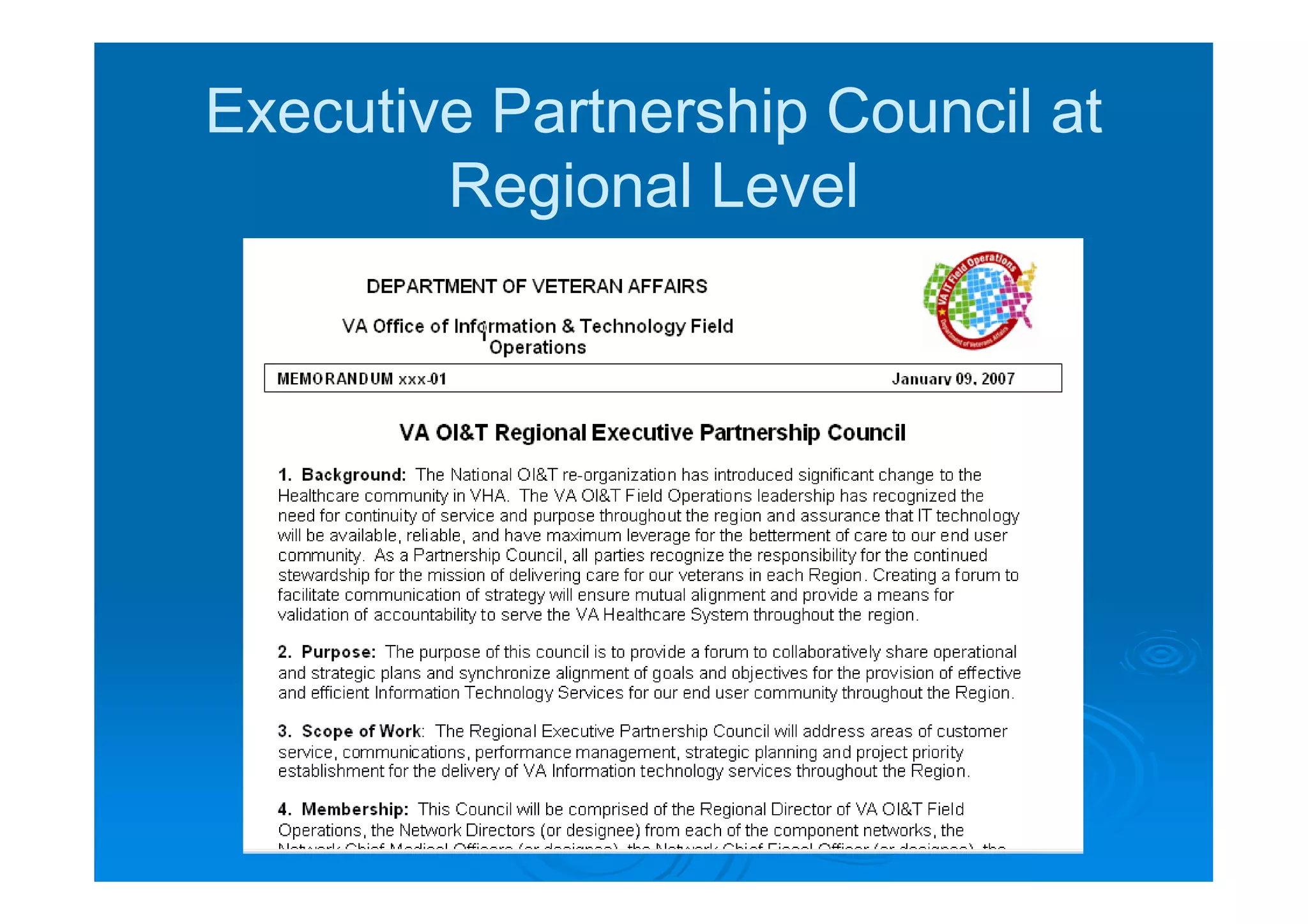 Executive Partnership Council at
        Regional Level
 