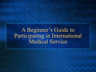 International and Global Health Service