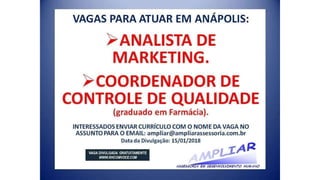 Vagas de Emprego - Goiânia e Região - 19-01-2018