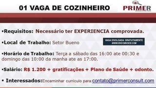 Vagas de emprego - Goiânia e Região - 29-08-2017