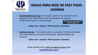 Vagas de emprego - Goiânia e Região - 29-08-2017