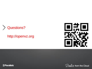 Questions?
http://openvz.org
 