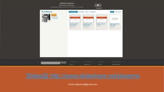 Slides@ http://www.slideshare.net/pbearne
Email: pbearne@gmail.com
 