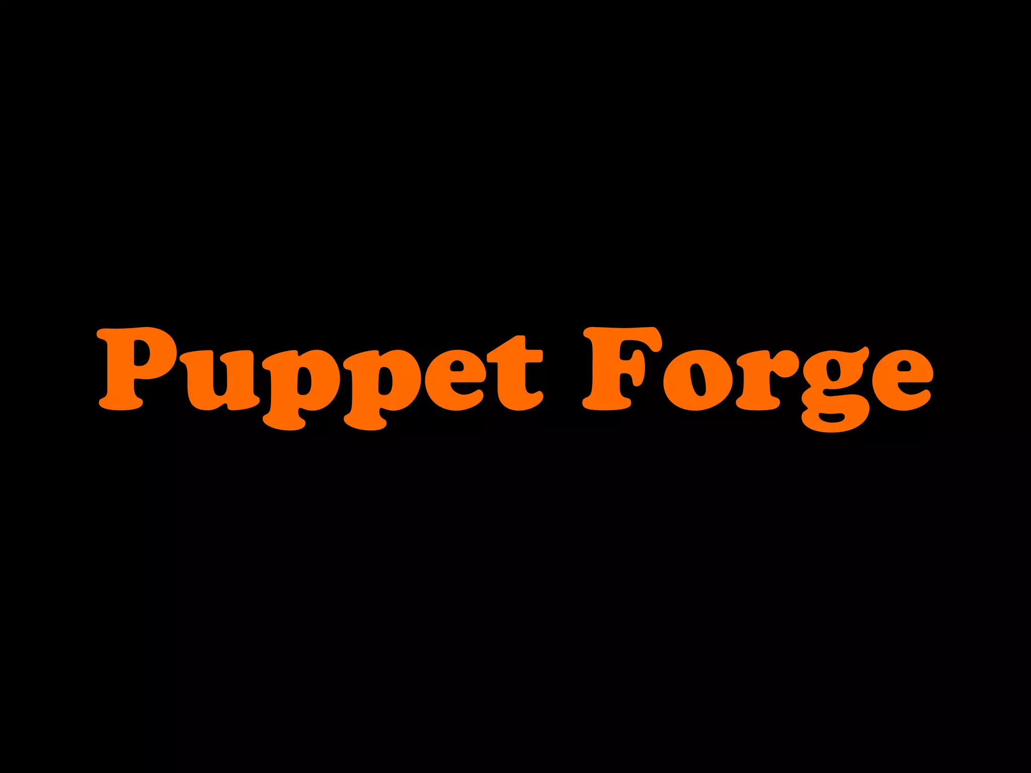 Puppet Forge
 